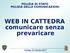 WEB IN CATTEDRA comunicare senza prevaricare
