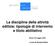 La disciplina della attività edilizia: tipologie di intervento e titolo abilitativo