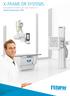 X-FRAME DR SYSTEMS. Una gamma completa per ogni esigenza in Digital Radiography (DR) Your X-ray Solution