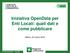 Iniziativa OpenData per Enti Locali: quali dati e come pubblicare. Milano, 22 marzo 2018