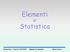 Elementi. Statistica. Masterclass - Frascati 18/3/2015 Elementi di statistica Marco Dreucci