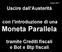 Uscire dall Austerità con l introduzione di una Moneta Parallela tramite Crediti fiscali e Bot e Btp fiscali