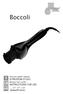 Boccoli ISTRUZIONI D USO INSTRUCTIONS FOR USE. Arriccia capelli rotativo. Rotary hair curler