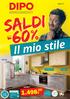 Saldi o FINo al. Il mio stile 1.498, 00 ARREDAMENTI 0%1) dipo.it 2.219, 00 * DISPONIBILE ANCHE CON PIANO COTTURA A GAS