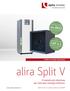 alira Split V 44 db(a) COP 4.3 Il metodo più silenzioso per utilizzare l energia dell aria! Dati tecnici Listino prezzi e modelli