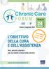 Chronic Care L OBIETTIVO DELLA CURA E DELL ASSISTENZA. Rimini. Centro Congressi SGR.