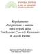 Regolamento designazioni e nomine negli organi della Fondazione Cassa di Risparmio di Ascoli Piceno