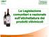 La Legislazione comunitari e nazionale sull etichettatura dei prodotti vitivinicoli