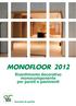 MONOFLOOR 2012 Rivesimento decoraivo monocomponente per parei e pavimeni