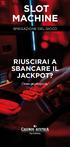 RIUSCIRAI A SBANCARE IL JACKPOT?