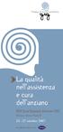 La qualità nell assistenza e cura dell anziano. XVIII Corso Nazionale Infermieri Brescia, Centro Paolo VI ottobre 2007