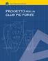 PROGETTO PER UN CLUB PIÙ FORTE