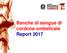 Banche di sangue di cordone ombelicale Report 2017