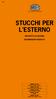 STUCCHI PER L'ESTERNO