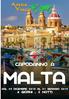 Un arcipelago situato tra le coste della Sicilia, da cui dista circa 80 km, e quelle della Tunisia, lontane oltre 200. Malta è la principale delle