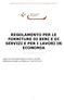 REGOLAMENTO PER LE FORNITURE DI BENI E DI SERVIZI E PER I LAVORI IN ECONOMIA