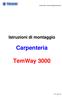 TemWay Istruzioni Montaggio Carpenterie. Istruzioni di montaggio. Carpenteria. TemWay /01 Pag. 1/21