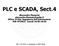 PLC e SCADA, Sect.4. Alessandra Flammini Ufficio 24 Dip. Ingegneria dell Informazione Lunedì 16:30-18:30