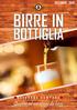 Tradizione, ricerca, innovazione e passione sono gli ingredienti della nostra selezione birra. Il mercato della birra italiano è in continua fase di