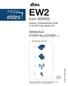 EW2. (cod. EDEW2) MANUALE D INSTALLAZIONE V1.0 MODULO ESPANSIONE ZONE E USCITE PGM SENZA FILI PRODOTTO DA. 1 x. 1 x. 1 x. 2 x