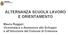 ALTERNANZA SCUOLA LAVORO E ORIENTAMENTO. Maura Ruggeri Vicesindaco e Assessore allo Sviluppo e all'istruzione del Comune di Cremona