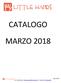 CATALOGO MARZO Pag. 1 a 41. Per informazioni: Facebook: littlehandsit