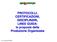 PROTOCOLLI, CERTIFICAZIONI, DISCIPLINARI, LINEE GUIDA: le proposte della Produzione Organizzata. Con il contributo MIPAAF