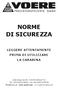 NORME DI SICUREZZA LEGGERE ATTENTAMENTE PRIMA DI UTILIZZARE LA CARABINA