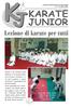 KARATE JUNIOR. Lezione di karate per tutti. Il rito del saluto: inizio e fine di ogni lezione, inizio e fine di ogni combattimento.