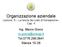 Organizzazione aziendale Lezione 8 La teoria dei costi di transazione Cap. 4. Ing. Marco Greco Tel