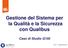 Gestione del Sistema per la Qualità e la Sicurezza con Qualibus. Caso di Studio Q150