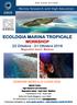 ECOLOGIA MARINA TROPICALE WORKSHOP 22 Ottobre - 31 Ottobre 2018 Magoodhoo Island - Maldives