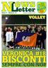 Anno 5 - Numero 16. Giovedì, 19 febbraio 2015 VOLLEY VERONICA #18 BISCONTI SEMPRE CON NOI!