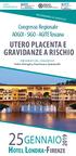 GENNAIO. Hotel Londra-Firenze UTERO PLACENTA E GRAVIDANZE A RISCHIO. Congresso Regionale AOGOI - SIGO - AGITE Toscana