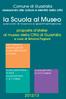 Comune di Guastalla assessorato alle culture e identità della città. la Scuola al Museo