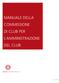 MANUALE DELLA COMMISSIONE DI CLUB PER L AMMINISTRAZIONE DEL CLUB