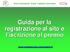 Guida per la registrazione al sito e l iscrizione al premio