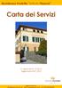 Residenza Protetta Istituto Pizzorni. Carta dei Servizi. Istituto Pizzorni Srl Via Marianna Pizzorni, Campomorone (GE) - CF/P.