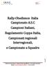 Rally-Obedience Italia Campionato A.S.C Campioni Italiani, Regolamento Coppa Italia, Campionati regionali Interregionali, e Campionato a Squadre