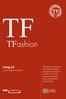 Living Srl. TFashion racconta la storia del prodotto, per promuovere nel mondo una filiera moda italiana più etica, autentica e trasparente.
