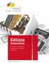 Edilizia. innovativa. Bioclimatica, bioedilizia e progettazione di impianti tecnologici.