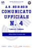 CENT RO SPORT IVO IT AL IANO. Comitato provinciale di Macerata. C omunic ato Ufficial e. n. 4. Calcio a 5 - Calciotto