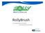 Rolly Brush Srl fa parte del gruppo ed è specializzata nel settore dell igiene orale.