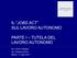 IL JOBS ACT SUL LAVORO AUTONOMO PARTE I TUTELA DEL LAVORO AUTONOMO. Avv. Guido Callegari Avv. Gaspare Roma Milano, 11 luglio 2017