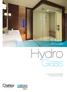Sistemi per box doccia. Hydro. Glass SV-HYDRO GLASS SQUARE SV-HYDRO GLASS OVAL