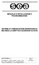 MANUALE DI INSTALLAZIONE E PROGRAMMAZIONE SISTEMA DI COMUNICAZIONE BIDIREZIONALE SECONDO LA DIRETTIVA ASCENSORI 95/16/CE