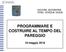 PROGRAMMARE E COSTRUIRE AL TEMPO DEL PAREGGIO. 18 maggio 2016