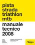 pista strada triathlon mtb manuale tecnico 2008