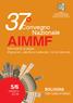 AIMMF. 37 Convegno Nazionale 5/6 BOLOGNA. ottobre Teatro Auditorium Manzoni