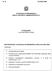 1) Autorizzazione incarichi 2) Nomina di un componente effettivo del Tribunale Superiore delle Acque Pubbliche 3) Nomina Commissione esaminatrice